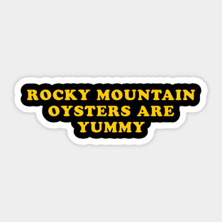 Rocky Mountain Oysters Sticker